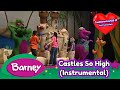 Barney Castles So High Instrumental