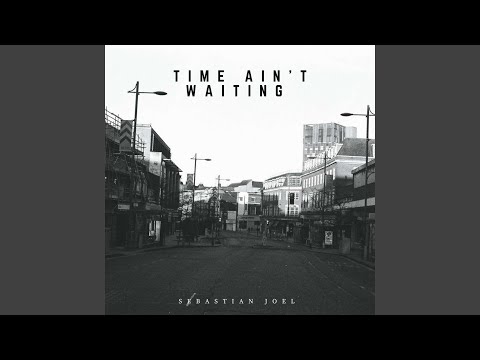 Time Ain't Waiting
