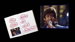 REX GILDO   Wenn du mich brauchst