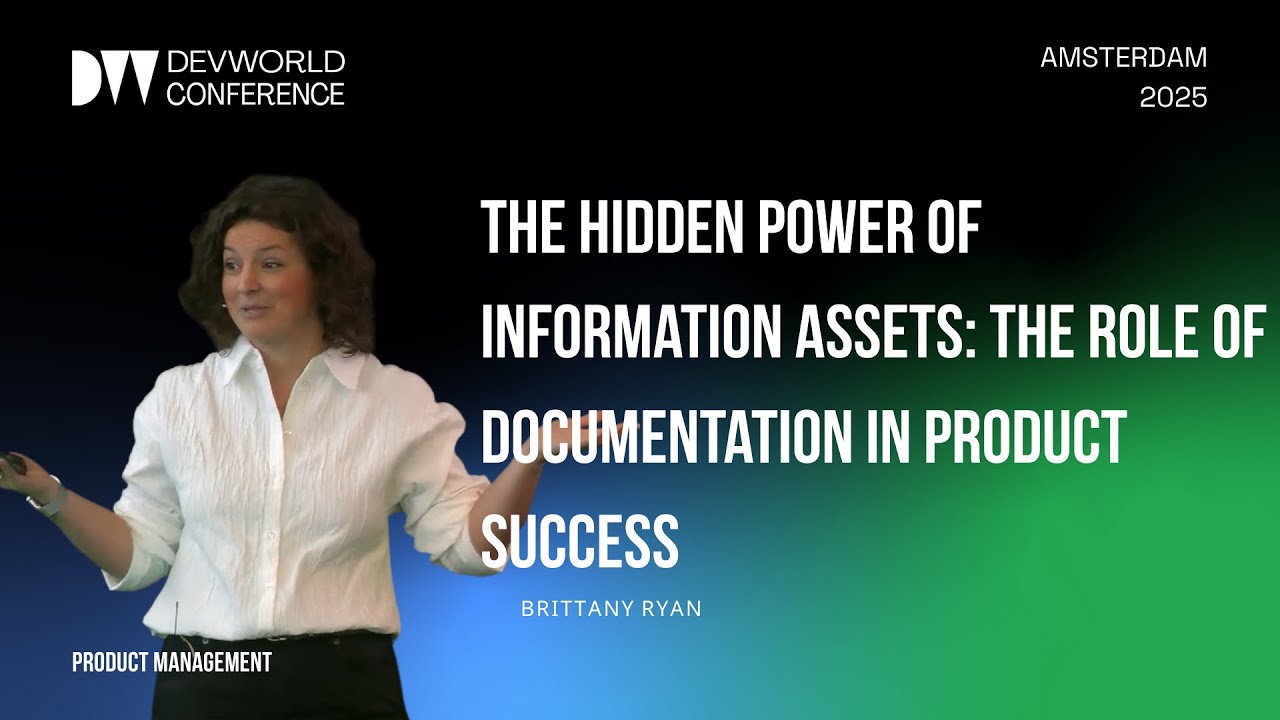Brittany Ryan - The hidden power of information assets The role of documentation in product success