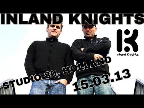 Inland Knights | Studio 80, Holland (15.03.13)