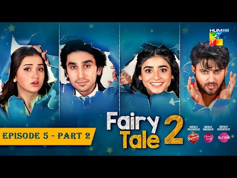 Fairy Tale 2 EP 05 - PART 02 [CC] 9 Sep - Presented By BrookeBond Supreme, Glow & Lovely, & Sunsilk