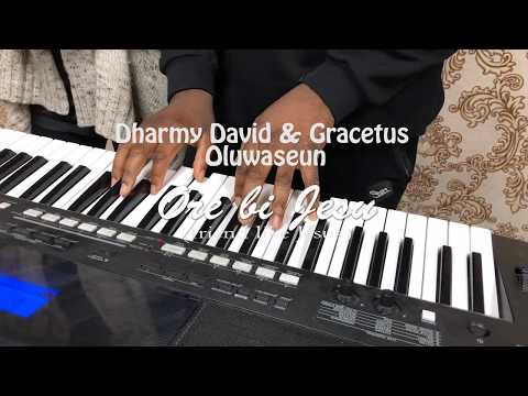 Dharmy David & Gracetus Oluwaseun - Ore bi Jesu