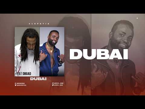 CLEPATIA - Dubai | Biura x Preto Show ft. DBGAD (Música+Letra)