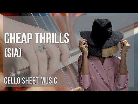 Cello Sheet Music: How to play Cheap Thrills by Sia