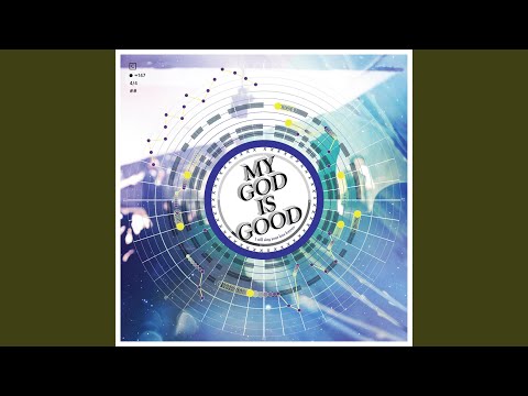 My God Is Good (Radio Edit MR)