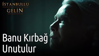 İstanbullu Gelin | Banu Kırbağ - Unutulur