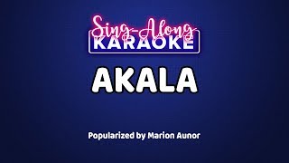 Akala — Marion Aunor [Official Sing-Along Version]
