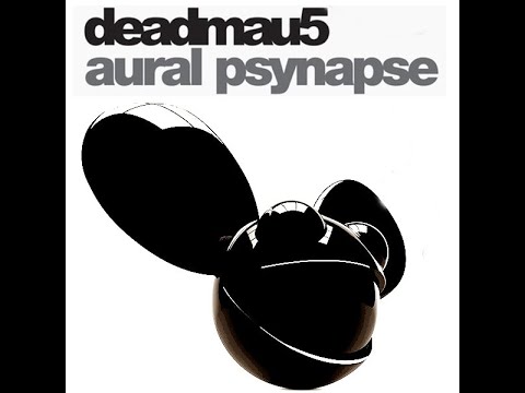 deadmau5 - Aural Psynapse 1 HOUR
