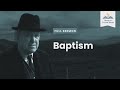 Baptism ― A Sermon on the Sacrament of Baptism (Remastered)