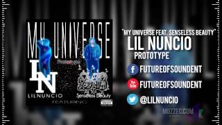 Lil Nuncio - My Universe Feat. Senseless Beauty |MUZZEC|