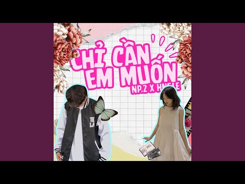 Chỉ Cần Em Muốn