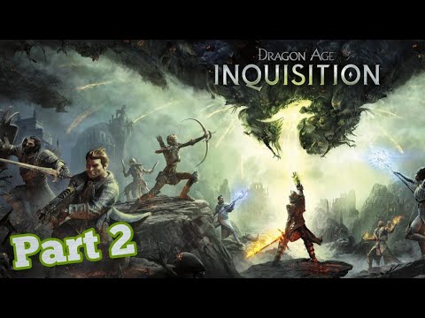 Dragon Age Inquisition Gameplay Walkthrough Part 2
