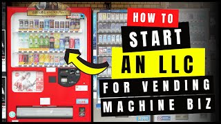 Do you Need LLC to Start a Vending Machine Business? Vending Machine License, Permits & Registration