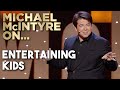 Entertaining Children Michael McIntyre