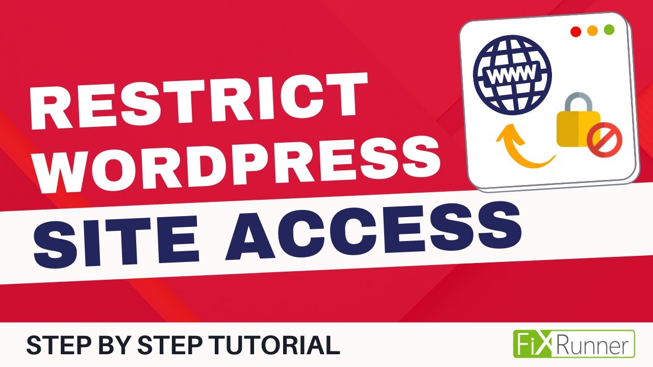 How To Restrict WordPress Site Access