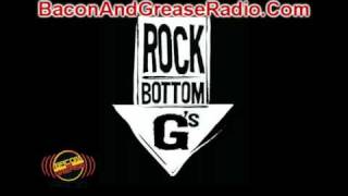 Rock Bottom Gang - Recession Music - Bacon And Grease Radio