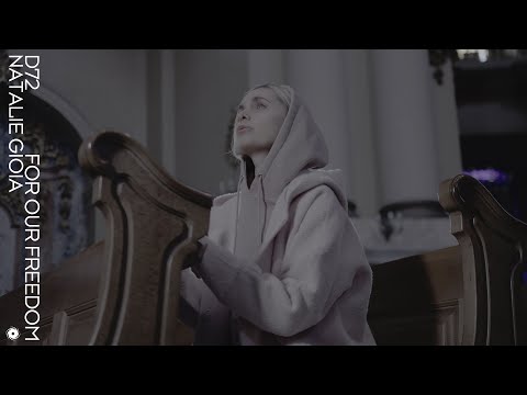D72 & Natalie Gioia - For Our Freedom | Official Music Video