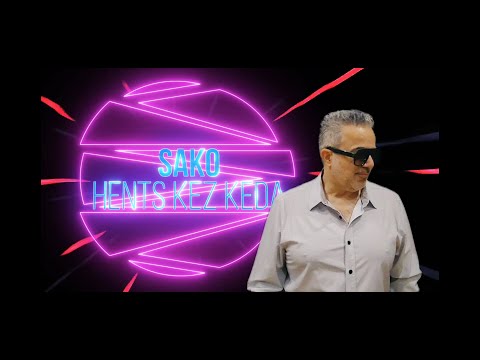 Sako - Hents Kez Kda  (Official Video)