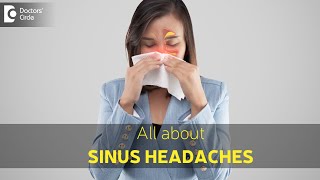ALL ABOUT SINUS HEADACHES | Causes, Symptoms & Treatment - Dr. Harihara Murthy | Doctors