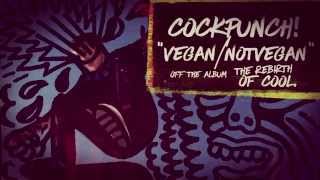 Cockpunch - Vegan/Not Vegan