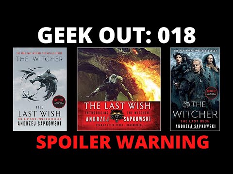 🔴 Geek Out 018: The Last Wish (The Witcher #0.5) by Andrzej Sapkowski