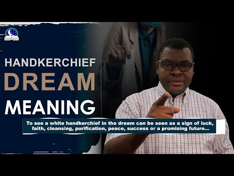 Handkerchief Dream Meaning I Evangelist Joshua TV