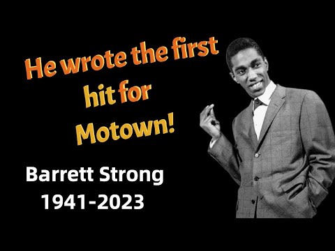 Motown's first hit with Barrett Strong 1941-2023