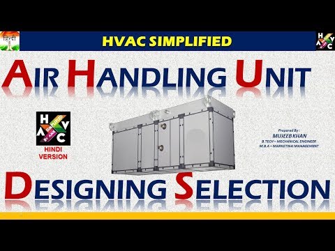 Air Handling Unit (AHU) Designing & Selection - HVAC System