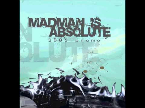 Madman Is Absolute - The Great Unwashed