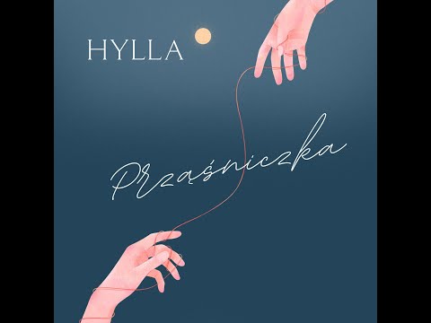 Hylla ‐ Prząśniczka (Official Audio)