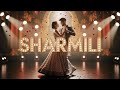 Sharmili Official Song Latest Punjabi Song 2025 Ten Beat
