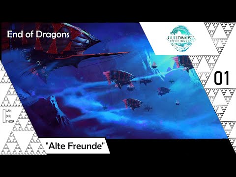 Guild Wars 2 {End of Dragons} [01] - Alte Freunde