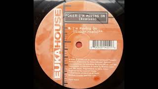Poker – I'm Moving On (Flicker Remix)