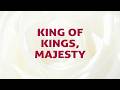 King Of Kings Majesty