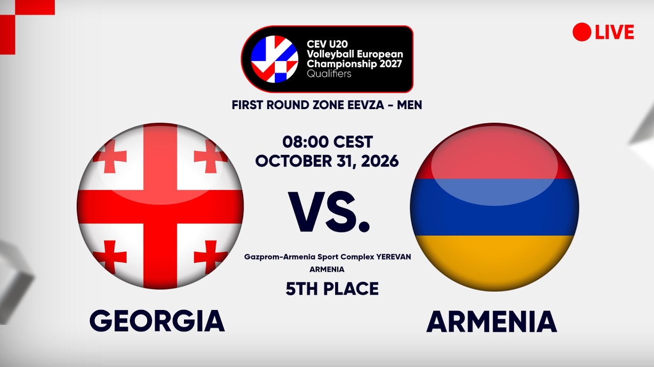 LIVE | GEORGIA vs ARMENIA | CEV U20 EuroVolley 2027 Men | Qualifiers | EEVZA | 5TH PLACE