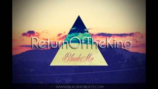 BlackMo x MigL Beatz - ReturnOfTheKing