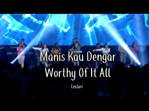 Manis Kau Dengar medley Worthy Of It All by Lestari