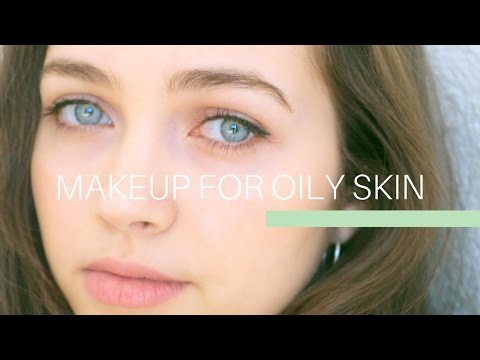 Makeup Look for Oily Skin