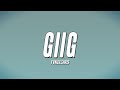 Yvngxchris Giig Lyrics