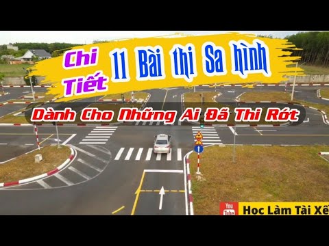 Chi tiết 11 bài thi sa hình sát hạch lái xe hạng B2. Hướng dẫn