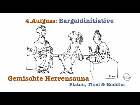 Mixed men's sauna - Platon, Thiel & Buddha: 4th infusion "Cash Initiative"