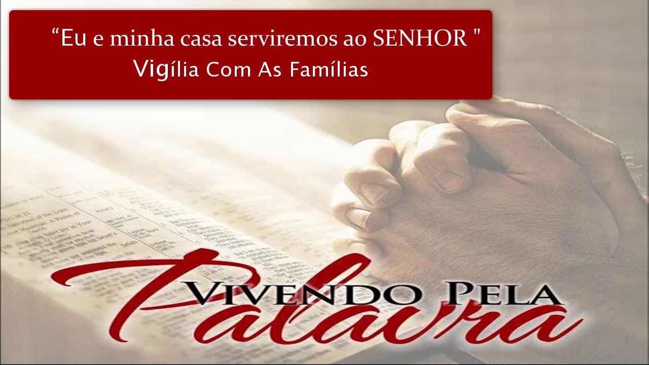 [Mensagem] Vigília Com As Famílias – Pr Daniel Moreira