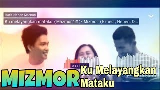 Download lagu Ku Melayangkan Mataku (Mazmur 121) - Cover by MIZMOR (Ernest, Nepen, Dadang) mp3 Download lagu Ku Melayangkan Mataku (Mazmur 121) - Cover by MIZMOR (Ernest, Nepen, Dadang) mp3