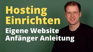 Hosting einrichten: Günstiges Webhosting & WordPress Schritt-für-Schritt Anleitu
