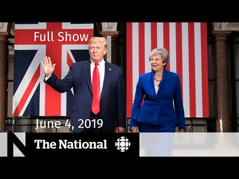 The National for June 4, 2019  — Trump in the U.K., MMIWG, Ghost Kitchens