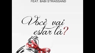 Lia Vasconcelos - Você Vai Estar lá? (Ft. Babi Straissand)