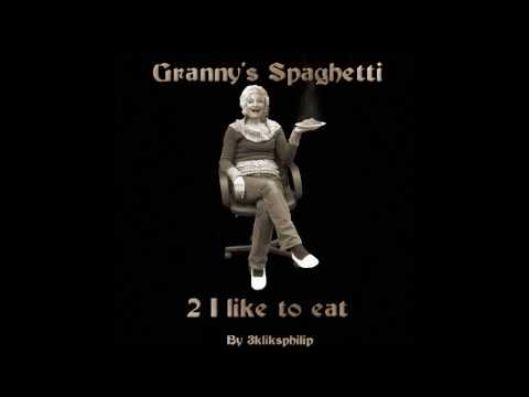 Granny's Spaghetti 02 - I like to eat