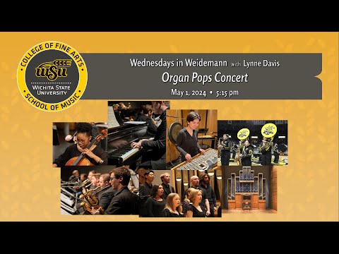 Wednesdays in Wiedemann “Organ Pops Concert”