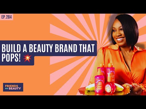 Ep. 284: How To Launch A Standout Beauty Brand With A Limited Budget (Beauty Marketing Secrets)